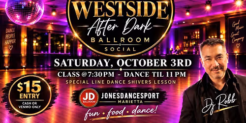AFTER DARK:  Westside Ballroom Night at Jones DancePort in Marietta
