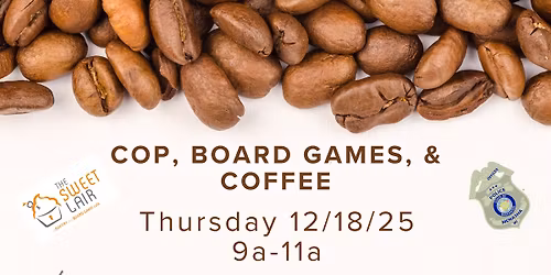 The Sweet Lair Sit-Down: Coffee and Cops Over Cards