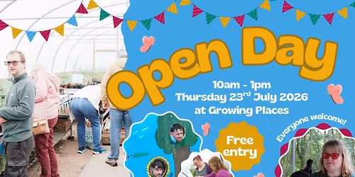 Growing Places Open Day 2026