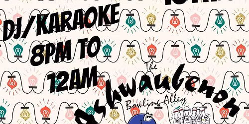 DJ\/Karaoke Night @ The Ashwaubenon Bowling Alley 