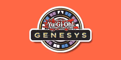 Yu-Gi-Oh! - Genesys - Saturday Fortnightly