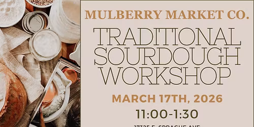 Traditional Sourdough Workshop!