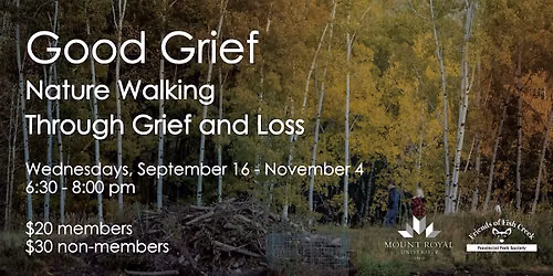 Good Grief: Nature Walking Through Grief and Loss (Evening Walks)