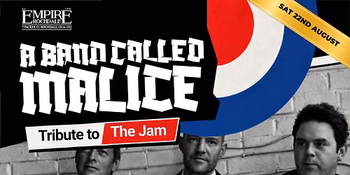 A band called malice - Live at Empire Rochdale