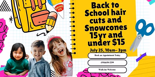 Back to School haircuts and snow cones