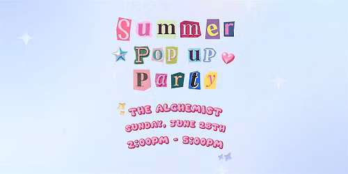 Summer Pop Up Party at The Alchemist