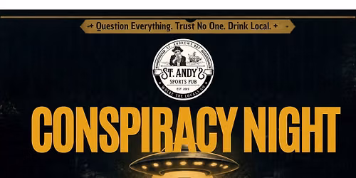 \ud83d\udef8\ud83d\udc7d **CONSPIRACY NIGHT AT THE PUB** \ud83d\udc7d\ud83d\udef8  