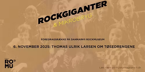 Rockgiganter og Mikrobryg: T\u00f8sedrengene