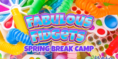 Fabulous Fidgets Spring Break Camp - NORTH TONAWANDA