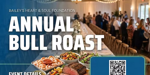 The Bailey's Heart and Soul Foundation Annual Bull Roast