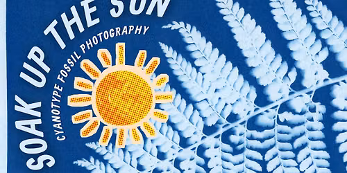 Soak Up the Sun: Cyanotype Fossil Photography 