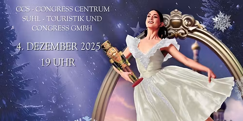 Der Nussknacker - Grand Classic Ballet - Die traditionelle Wintertournee