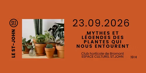Conf\u00e9rence Club horticole \u2013 Mythes et l\u00e9gendes des plantes qui nous entourent