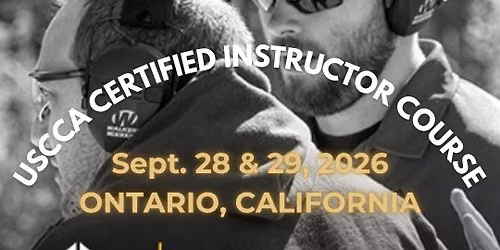 USCCA Certified Instructor Course - Ontario, California