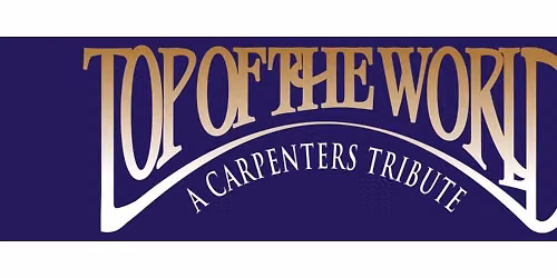 The STAR Centre Presents: Top of the World, A Carpenters Tribute