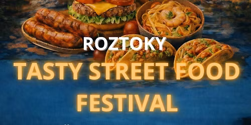 Roztoky TASTY STREET FOOD FESTIVAL