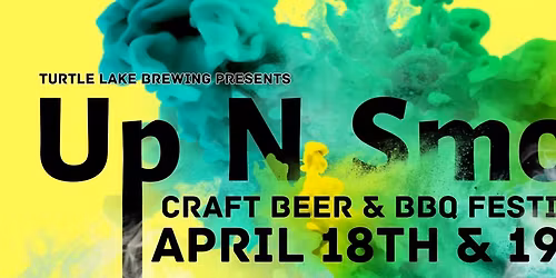 UP N SMOKE - CRAFT BEER & BBQ FESTIVAL