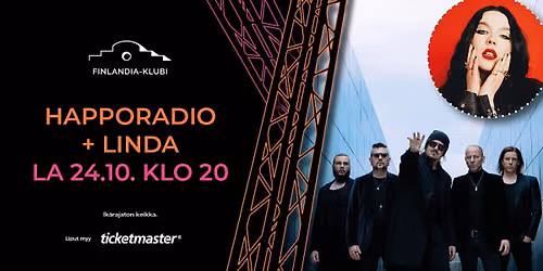 Happoradio + LINDA | Finlandia-klubi, Lahti