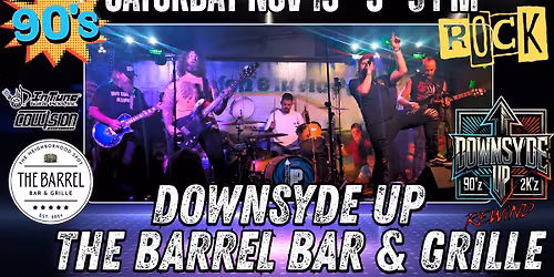 Downsyde Up Rocks The Barrel Bar & Grille !!!!