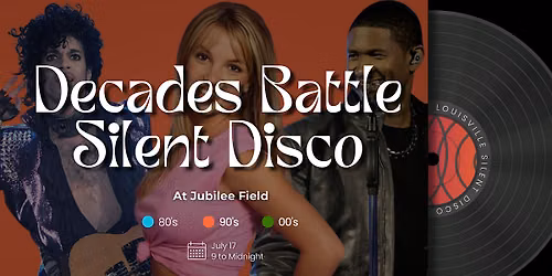 Decades Battle Silent Disco: 80s v. 90s v. 2000s at Jubilee Field