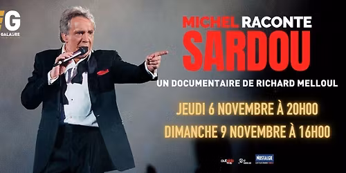 Michel raconte Sardou - Un film de Richard Melloul