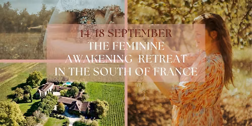 Feminine Awakening Retreat In France