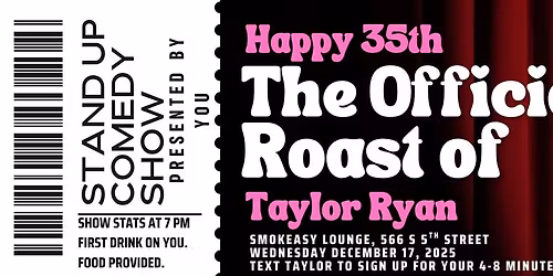 The Official Roast of Taylor Ryan