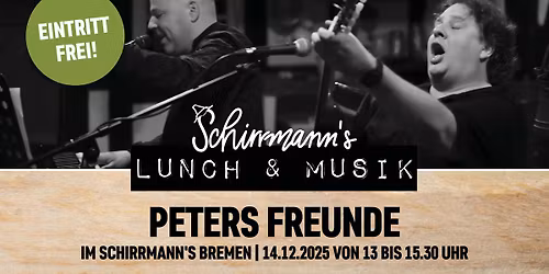 Schirrmann\u00b4s Lunch & Musik mit dem PETERS FREUNDE DUO