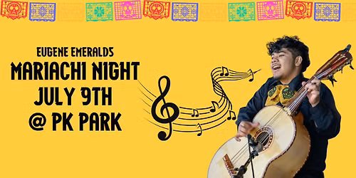 Mariachi Night | Eugene Emeralds