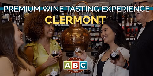 ABC Clermont Premium Wine Tasting Experience