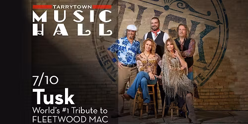 Tusk - The World\u2019s #1 Tribute to Fleetwood Mac 