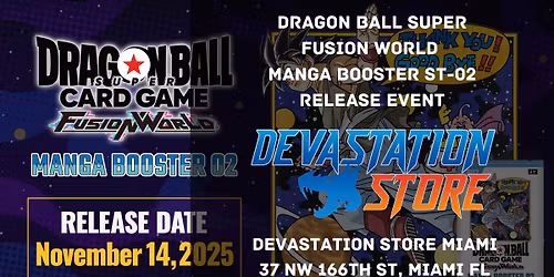 DBSCG FUSION WORLD MANGA BOOSTER [SB-02] RELEASE EVENT DEVASTATION STORE MIAMI
