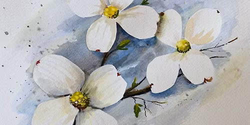 Watercolor class -White Dogwood Trio- with Lyda