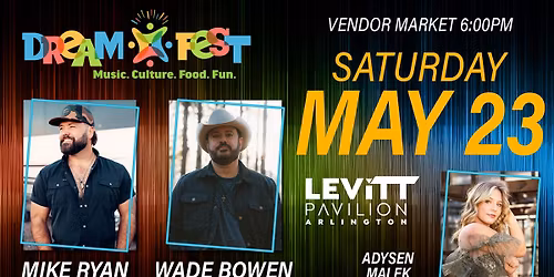 FREE CONCERT: DreamFest Day 2 - Wade Bowen & Mike Ryan