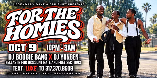 Luxe Fridays: For The Homies