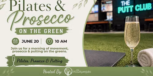 Pilates & Prosecco on the Greens \ud83e\uddd8\u200d\u2640\ufe0f\ud83e\udd42