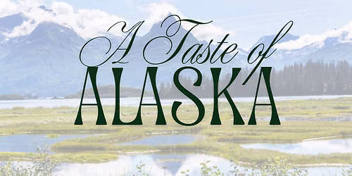 Cooking Class | A Taste of Alaska