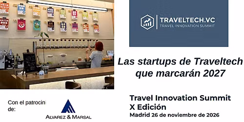 X TRAVEL INNOVATION SUMMIT: Startups to follow in 2027