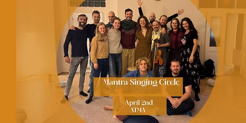 April Mantra Singing Circle \ud83d\udcff \u2b55 \ud83d\udc9b
