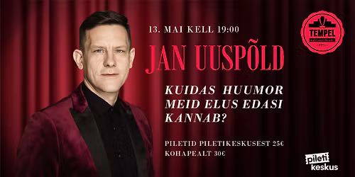 JAN UUSP\u00d5LD - KUIDAS HUUMOR MEID ELUS EDASI KANNAB?