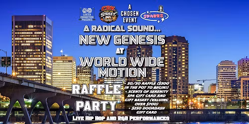 NEW GENESIS, LIVE RAFFLE PARTY @ WORLD WIDE MOTION