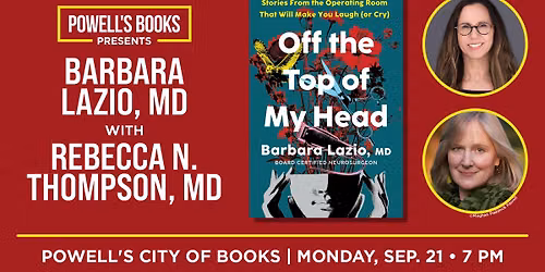 Powell's Presents: Barbara Lazio, MD in Conversation With Rebecca N. Thompson, MD