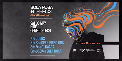 Sola Rosa - In The Mids Tour - Christchurch