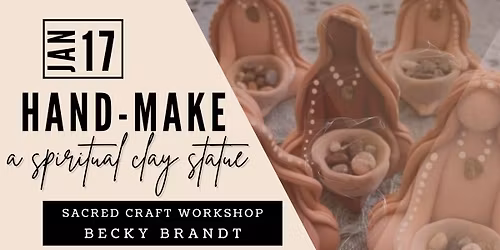 Hand-Make a Clay Statue Spiritual Craft Workshop