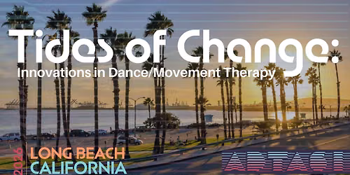 Dance\/Movement Therapy Conference: Tides of Change ADTA61