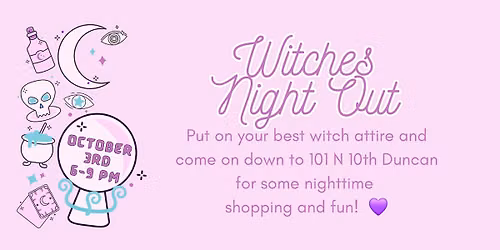 3rd Annual Witches Night Out