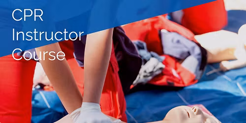 American Heart Association CPR Instructor Course