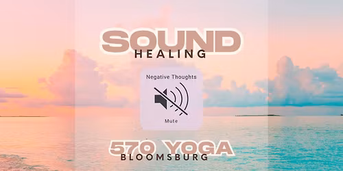 Sound Bath at 570 Yoga