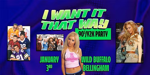 I Want it That Way: 90s\/2000s Party w\/ DJ Dance Dance