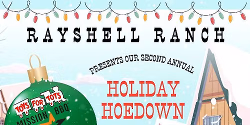 Holiday Hoedown at Rayshell Ranch 